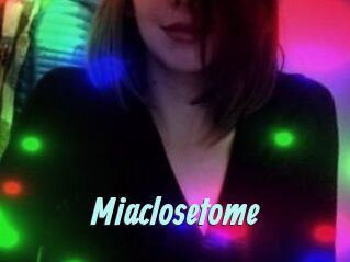 Miaclosetome