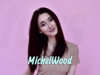 MichelWood