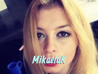 MikaelaK