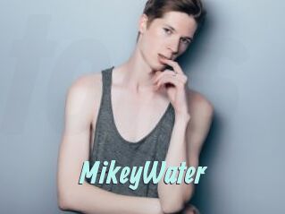MikeyWater