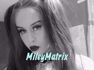 MileyMatrix