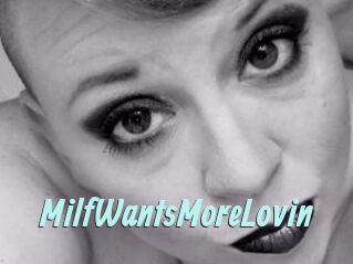 MilfWantsMoreLovin