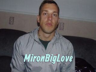 MironBigLove