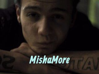 MishaMore