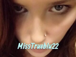 MissTrueblu22