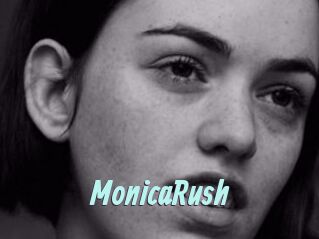 MonicaRush