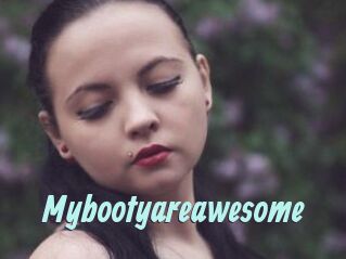 Mybootyareawesome