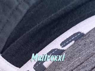Maitrexxl