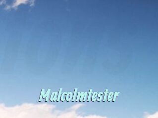 Malcolmtester