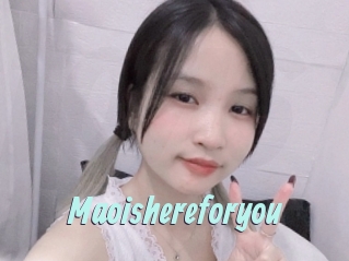 Maoishereforyou
