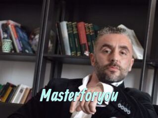 Masterforyou