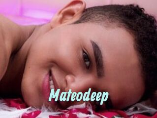 Mateodeep