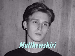 Matthewshiri
