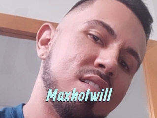 Maxhotwill