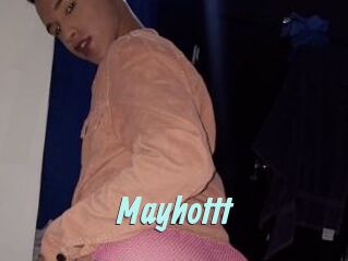 Mayhottt