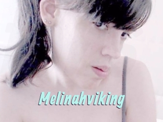 Melinahviking