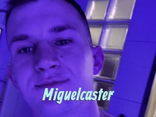 Miguelcaster