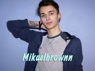 Mikaelbrownn