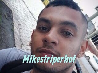 Mikestriperhot