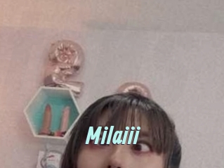 Milaiii