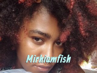 Mirhiamfish
