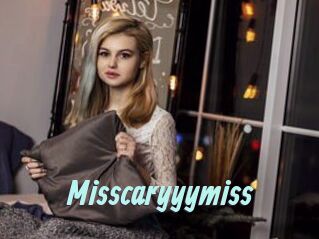 Misscaryyymiss
