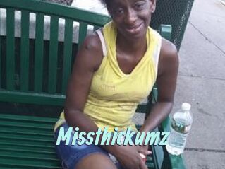 Missthickumz