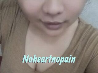 Noheartnopain