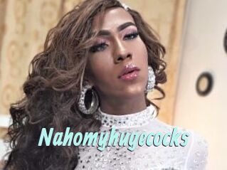 Nahomyhugecocks