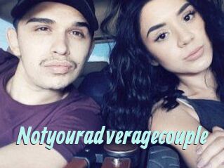 Notyouradveragecouple