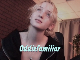 Oddiefamiliar