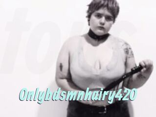 Onlybdsmnhairy420