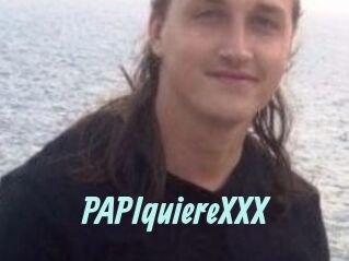PAPIquiereXXX