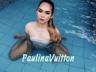 PaulinaVuitton