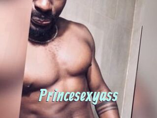 Princesexyass