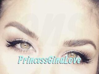 PrincessGinaLove