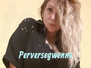 Perversegwenne