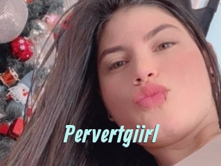 Pervertgiirl