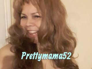 Prettymama52