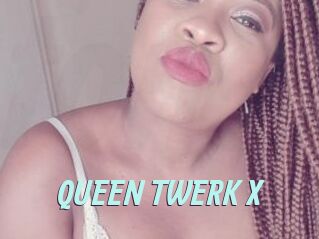 QUEEN_TWERK_X