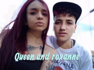 Queen_and_roxanne