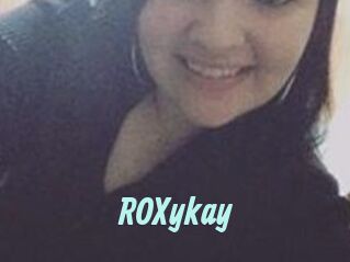 ROXykay