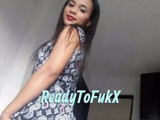 ReadyToFukX