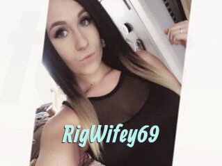 RigWifey69