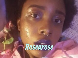 Rosearose