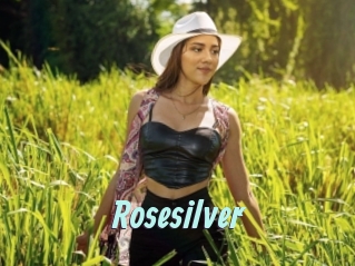 Rosesilver