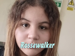 Rossewalker
