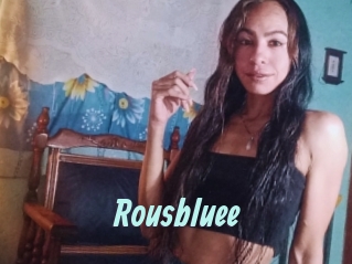 Rousbluee