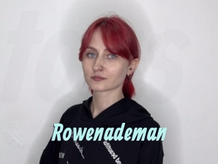 Rowenademan
