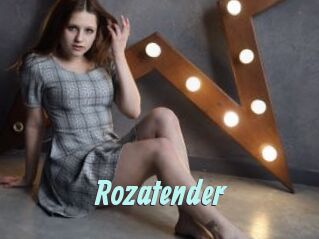 Rozatender